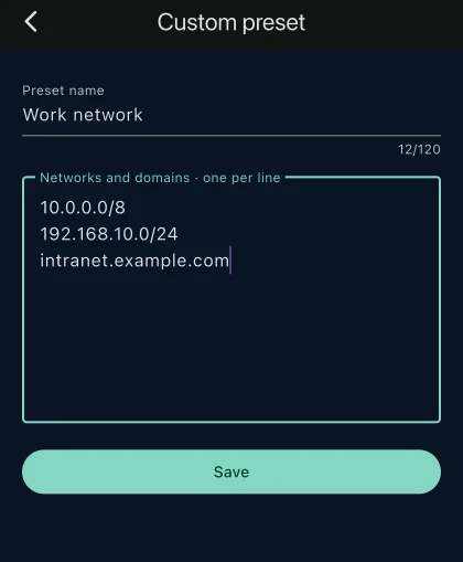 The custom preset editor with a name and a list of networks and domains